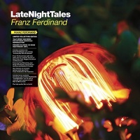 LATE NIGHT TALES Various Artists - - Franz Ferdinand Photo