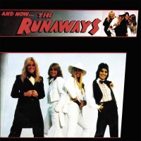 LET THEM EAT VINYL Runaways - And Now the Runaways Photo