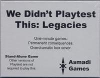 Asmadi Games We Didn't Playtest This: Legacies Photo