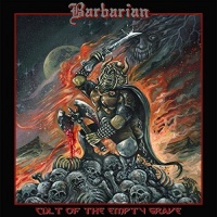 Imports Barbarian - Cult of the Empty Grave Photo