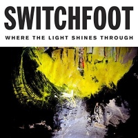 Vanguard Records Switchfoot - Where the Light Shines Through Photo
