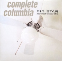 SONY MUSIC CG Big Star - Complete Columbia...Live At Missouri University 4/25/93 Photo