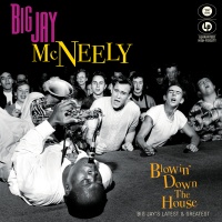 Cleopatra Blues Big Jay Mcneely - Blowin' Down the House-Big Jay's Latest & Greatest Photo