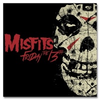 Misfits Records Misfits - Friday the 13th Photo