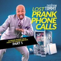 Central South Nephew Tommy - Lost Prank Phone Calls Part 1 Photo