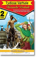 Tydlose Verhale - Heroiek Verhale - Die Advontuur Van Robinson Crusoe / Die Prins Van Diewe Robin Hood Photo