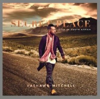 Vashawn Mitchell - Secret Place Live In South Africa Photo