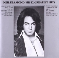Neil Diamond - His 12 Greatest Hits Photo