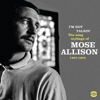 Imports Mose Allison - I'M Not Talkin: Song Stylings of Mose Allison Photo