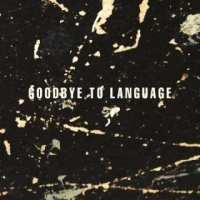 Anti Epitaph Daniel Lanois - Goodbye to Language Photo