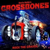Frontiers Records Dario Mollo's Crossbones - Rock the Cradle Photo