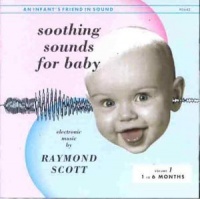 Basta Raymond Scott - Soothing Sounds For Baby 1 Photo