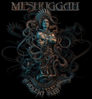 Imports Meshuggah - Violent Sleep of Reason Photo