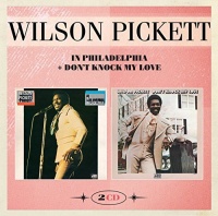 Imports Wilson Pickett - In Philadelphia & Don't Knock My Love Photo