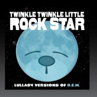 Watertower Mod Twinkle Twinkle Little Rock Star - Lullaby Versions of R.E.M. Photo