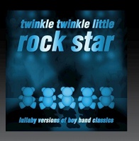 Watertower Mod Twinkle Twinkle Little Rock Star - Lullaby Versions of Boy Band Classics Photo