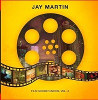 Essential Media Mod Jay Martin - Film Score Visions 3 Photo