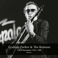 Let Them Eat Vinyl Graham Parker / Rumour - Live At Rockpalast 1978 & 1980 - Vol 1 Photo