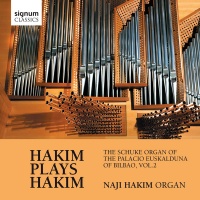 Signum UK N. Hakim - Naji Hakim: Schuke Organ of the Palacio Euskao 2 Photo