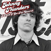Secret Records Johnny Thunders - I Think I Got This Covered Photo