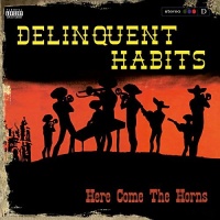Music On Vinyl Delinquent Habits - Here Come the Horns Photo