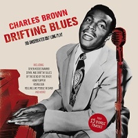 Imports Charles Brown - Drifting Blues: His Underrated 1957 Lp 15 Bonus Photo