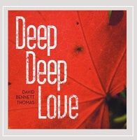 CD Baby David Bennett Thomas - Deep Deep Love Photo