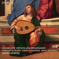 Aquila / Mantova / Lindberg - Italian Lute Virtuosi of the Renaissance Photo