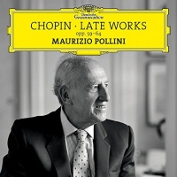 Imports Chopin Chopin / Pollini / Pollini Maurizio - Chopin: Late Works: Opp 59-64 Photo