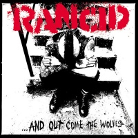 Rancid - And Out Come the Wolves Photo