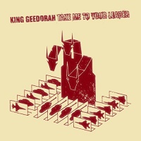 Ninja Tune King Geedorah - Take Me to Your Leader Photo