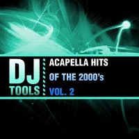 Essential Media Mod DJ Tools - Acapella Hits of the 2000'S Vol. 2 Photo