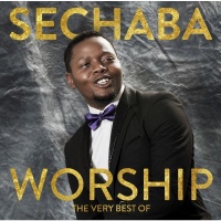 Sechaba - Worship - the Very Best of Photo