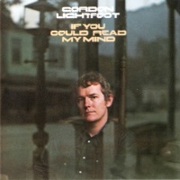 Gordon Lightfoot - If You Could Read My Mind Photo