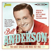 Imports Bill Anderson - That's What It's Like to Be Lonesome: Early Photo