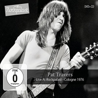 Made In Germany Musi Pat Travers - Live At Rockpalast: Cologne 1976 Photo