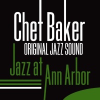 Imports Chet Baker - Jazz At Ann Arbor Photo