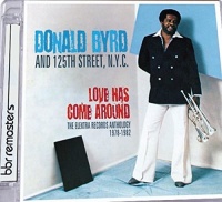 Imports Donald Byrd - Love Has Come Around: Elektra Records Anthology Photo