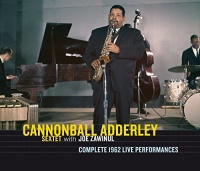 Imports Cannonball Adderley / Zawinul Joe - Complete 1962 Live Performances 3 Bonus Tracks Photo