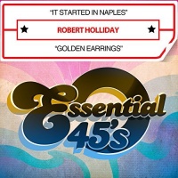 Essential Media Mod Robert Holliday - It Started In Naples / Golden Earrings Photo