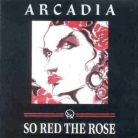 EMI Europe Generic Arcadia - So Red the Rose Photo