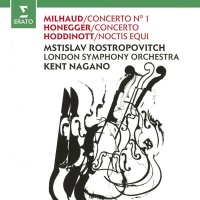 Warner Classics Milhaud / Rostropovich / Nagano / Lso - Cello Concerto No 1 / Honegger: Cello Concerto Hod Photo