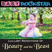 Helisek Music Publis Baby Rockstar - Beauty & the Beast: Lullaby Renditions Photo