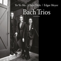 Nonesuch Yo-Yo Ma Chris Thile Edgar Meyer - Bach Trios Photo