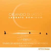 Atma Classique Di Lasso / Studio De Musique Ancienne De - Orlando Di Lasso: Laudate Dominum Photo