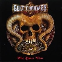 Earache Records Bolt Thrower - Who Dares Wins Photo