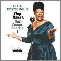 Imports Ella Fitzgerald - Clap Hands Here Comes Charlie! Photo