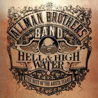 Imports Allman Brothers - Hell & High Water: Best of the Arista Years Photo