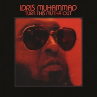 Soul Brother Idris Muhammad - Turn This Mutha Out Photo
