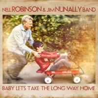 Whippoorwill Arts Nell Robinson / Jim Nunally Band - Baby Lets Take the Long Way Home Photo
